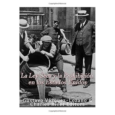 La Ley Seca y la Prohibición en los Estados Unidos La Ley Seca y la Prohibición en los Estados Unidos
