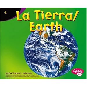 La Tierra / Earth (Exploremos la Galaxia / Exploring the Galaxy) (Multilingual Edition)