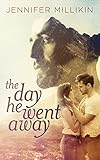 The Day He Went Away