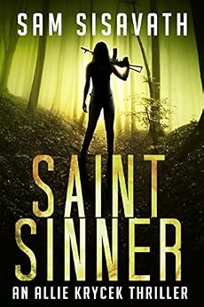 Saint Sinner An Allie Krycek Thriller Book 2 Kindle