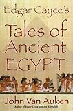Edgar Cayce's Tales of Ancient Egypt