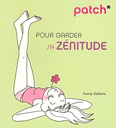Pour garder sa zénitude