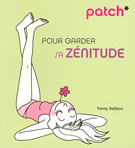 Pour garder sa zénitude