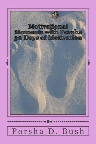 Motivational Moments with Porsha: 30 Days of Motivation: 1