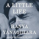 A Little Life: A Novel