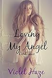 Loving My Angel: Part Two