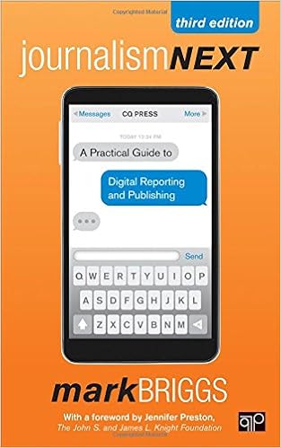 Journalism Next A Practical Guide to Digital Reporting and Publishing 2nd Edition