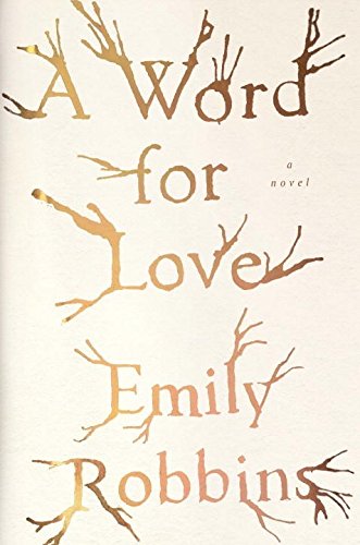 A Word for Love: A Novel by Emily Robbins