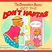 The Berenstain Bears Get the Don't Haftas