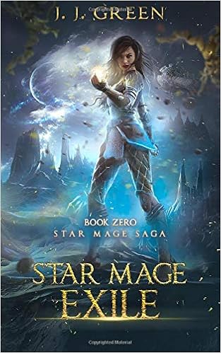 Star Mage Exile Green J J Amazon Com Books