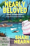 Nearly Beloved (Miss Fortune World: Sinful Stories Book 4) by Shari Hearn