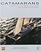 Catamarans: Tomorrow's Superyachts by