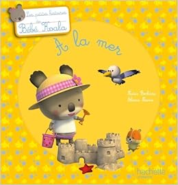 Bebe Koala A La Mer Amazon Fr Berkane Nadia Nesme Alexis Livres
