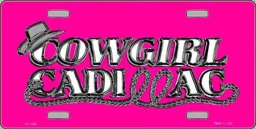 LP-1354 Cowgirl Cadillac Novelty Vanity L2YC7yRE Metal License 1l3HHgvY Plate Tag Sign signs plates license lisence metal jjejej6789902 6" x 12" standard automotive aluminum metal novelty license plate with 4 holes for easy mounting. Use this novel