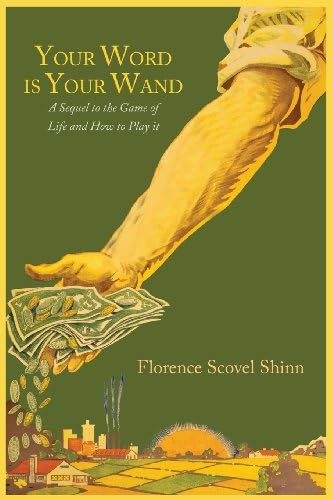 Your Word is Your Wand & The Game of Life and How to Play It: Love One Another: Advices for Verbal or Physical Affirmation