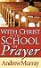 With Christ in the School of Prayer