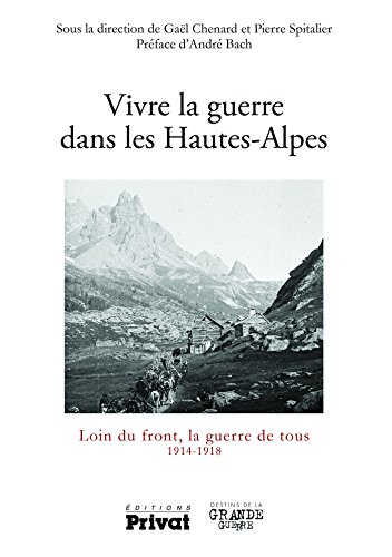 Vivre la guerre dans les Hautes-Alpes