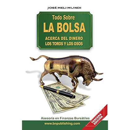 Todo Sobre La Bolsa: Acerca de los Toros y los Osos Todo Sobre La Bolsa: Acerca de los Toros y los Osos