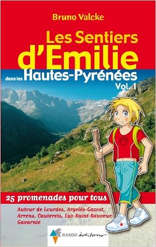 Amazonfr Les Sentiers Demilie Dans Les Hautes Pyrénées - 