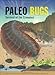 Paleo Bugs: Survival of the Creepiest (Paleo, PALE)