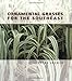 Ornamental Grasses For the Southeast by H Peter Loewer