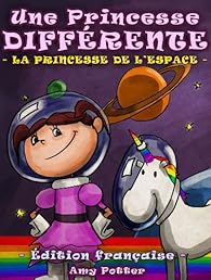 Livres Couvertures de Une Princesse Différente. La Princesse de l'espace