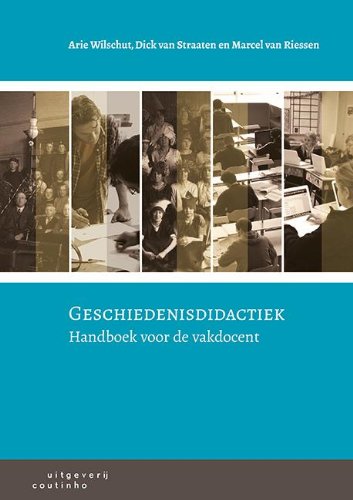 Geschiedenisdidactiek Handboek Voor De Vakdocent Amazon Co Uk Wilschut Arie Straaten Dick Van Riessen Marcel Van 9789046903025 Books