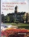 An ever-widening circle: The Elmhurst College years