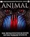 Animal: The Definitive Visual Guide to the World's Wildlife