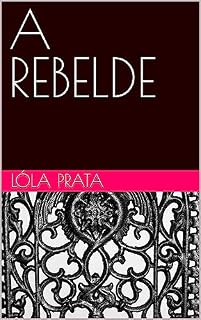 Livro A REBELDE
