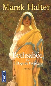 Book's Cover of Bethsabée : Ou L'Eloge de l'adultère