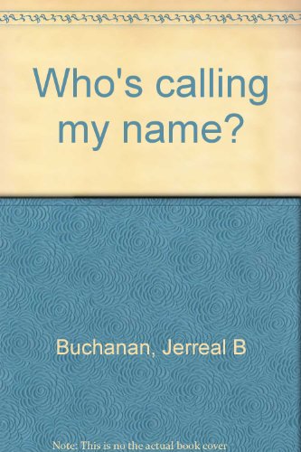 Who's calling my name?
