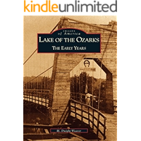 Lake of the Ozarks: The Early Years (Images of America) book cover Lake of the Ozarks: The Early Years (Images of America) book cover