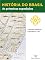 Livro História do Brasil - Livro I - As Primeiras Expedições A Primeira Expedição (1501)