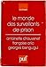 Le monde des surveillants de prison (Ancien prix Ã©diteur : 25.50 Â€ - Economisez 49 %) by 