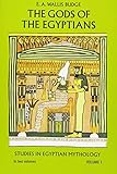 The Gods of the Egyptians, Volume 1 by E. A. Wallis Budge