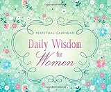 Daily Wisdom for Women Perpetual Calendar: 365 Days of Inspiration and Encouragement