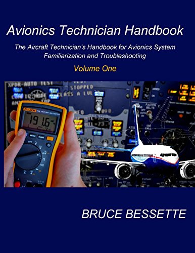 Avionics Technician Handbook- Volume One: The Aircraft Technician's Handbook fo…