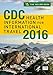 CDC Health Information for International Travel 2016