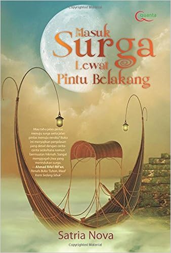Masuk Surga Lewat Pintu Belakang Indonesian Edition Nova Satria 9786020233178 Amazon Com Books