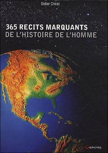 365 récits marquants de l'histoire de l'homme