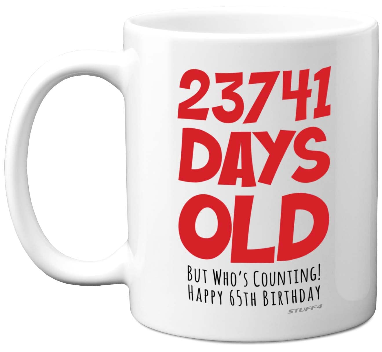 65th Birthday Mug Gift for Men Women Him Her - 23741 Days Old - Funny Adult Sixty-Five Sixty-Fifth Happy Birthday Present for Dad Mum Grandma Nan Grandad Uncle, 11oz Ceramic Dishwasher Safe Mugs