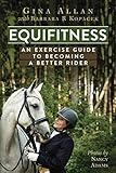 Equifitness: An Exercise Guide to becoming a better Rider by Gina T. Allan
