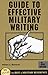 Guide to Effective Military Writing
