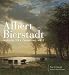Albert Bierstadt: Witness to a Changing West (Volume 30) (The Charles M. Russell Center Series on Ar by Peter H. Hassrick, Bruce B. Eldredge