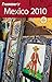 Frommer's Mexico 2010 (Frommer's Complete Guides) by David Baird, Shane Christensen