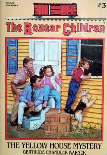 The Yellow House Mystery The Boxcar Children Volume 3 Gertrude Chandler Warner Amazon Com Books