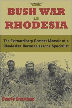 Amazon Com The Bush War In Rhodesia The Extraordinary