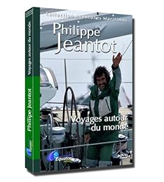 Philippe Jeantot - Voyages autour du monde - Collection Aventures Maritimes