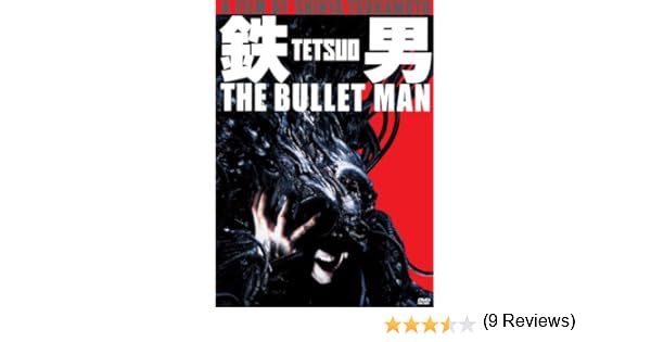 Watch Tetsuo: The Bullet Man Online